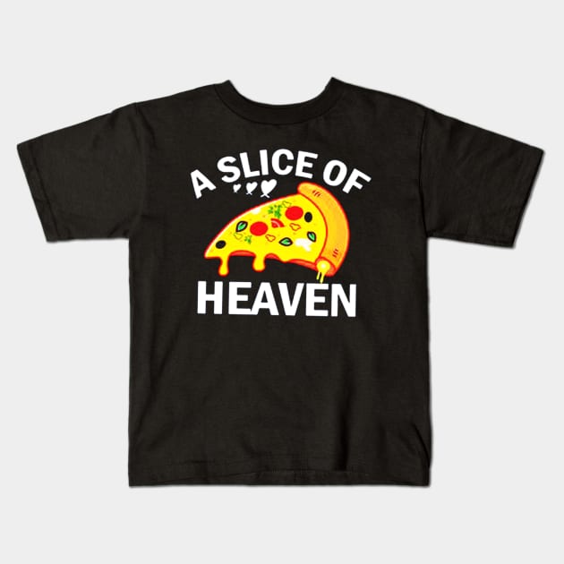 A Slice Of Heaven Kids T-Shirt by szymonnowotny8